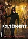 Poltergeist by Kat Richardson