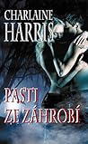 Pasti ze záhrobí by Charlaine Harris
