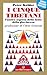 I cinque tibetani. L'antico segreto della fonte della giovinezza