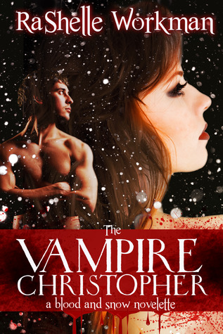 The Vampire Christopher (Blood and Snow, #3)