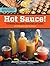 Hot Sauce!: Techniques for ...