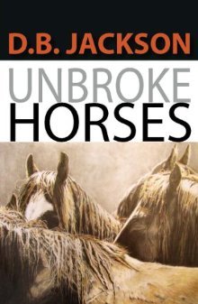 Unbroke Horses (Hardcover)