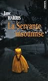 La servante insoumise by Jane  Harris