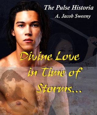 Divine Love in Time of Storms (The Pulse Historia, #2)