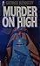 Murder on High