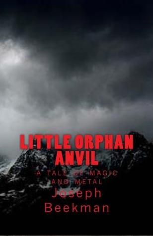 Little Orphan Anvil (Little Orphan Anvil, #1)