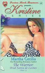 Kristine Series 48: The Warrior: Brad Santa De Leones 3 (Mass Market Paperback)