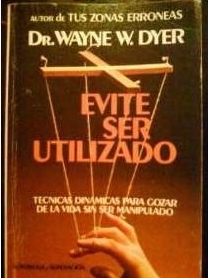 Evite Ser Utilizado/Pulling Your Own Strings (Spanish Edition)