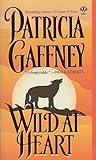 Wild at Heart by Patricia Gaffney