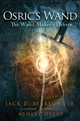 The Wand-Maker's Debate (Osric's Wand, #1)