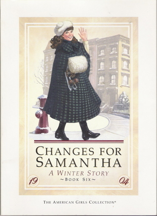 Changes for Samantha: A Winter Story (American Girls: Samantha, #6)