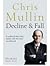 Decline & Fall by Chris Mullin