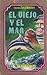 El Viejo y el Mar by Ernest Hemingway