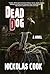 Dead Dog by Nickolas Cook