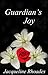 Guardian's Joy (Guardians o...