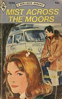 Mist Across the Moors (A Harlequin Romance, 1594)