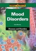 Mood Disorders (Compact Research: Diseases & Disorders)