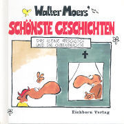 Walter Moers' schönste Geschichten: Das kleine Arschloch und die Ohrenbeichte (Hardcover)