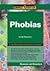 Phobias (Compact Research: Diseases & Disorders)