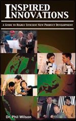Inspired Innovations: A Guide to Highly Efficient New Product Development