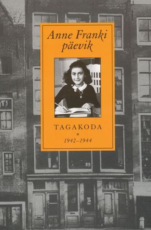 Anne Franki päevik: Tagakoda 1942-1944
