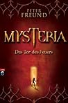 Mysteria: Das Tor des Feuers (Mysteria-Trilogie #1) Mysteria: Das Tor des Feuers (Mysteria-Trilogie #1)