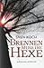 Brennen muss die Hexe by Sven Koch