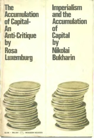 The Accumulation of Capital, an Anti-Critique: Imperialism & the Accumulation of Capital