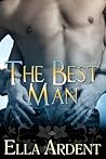 The Best Man by Ella Ardent