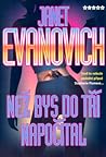 Než bys do tří napočítal by Janet Evanovich