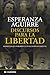 Discursos Para La Libertad: Momentos Que Forjaron La Civilización Occidental
