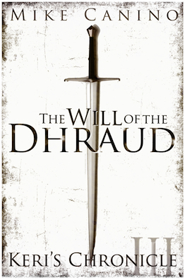 The Will of the Dhraud (Book 3 of Keri's Chronicle)