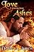 Love from the Ashes by Denise A. Agnew