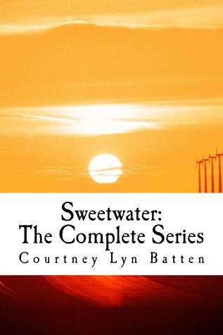 Sweetwater: The Complete Series (Sweetwater, #1-3)