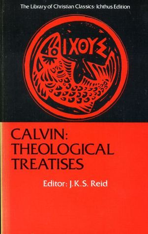 Calvin: Theological Treatises
