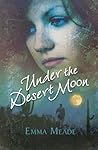 Under the Desert Moon by Emma Meade