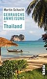 Gebrauchsanweisung für Thailand by Martin Schacht