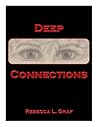 Deep Connections by Rebecca L. Graf