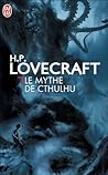 Le Mythe de Cthulhu by H.P. Lovecraft