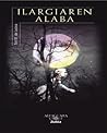Ilargiaren alaba by Toti Martínez de Lezea