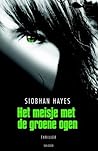 Het meisje met de groene ogen by S.B. Hayes