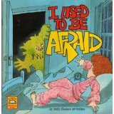I Used to Be Afraid