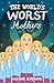 The World's Worst Mothers by Sabine Ludwig