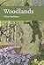 Woodlands (New Naturalist, #100)