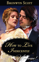 How to Live Indecently (Kindle Edition)