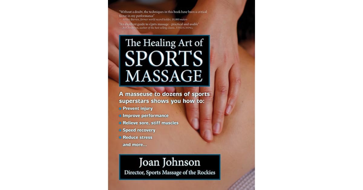 The Healing Art of Sports Massage by Joan Johnson