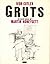 Gruts by Ivor Cutler Gruts by Ivor Cutler