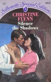 Silence the Shadows (Mass Market Paperback)
