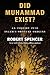 Did Muhammad Exist?: An Inq...
