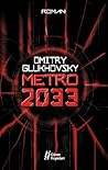 Metro 2033 by Dmitry Glukhovsky